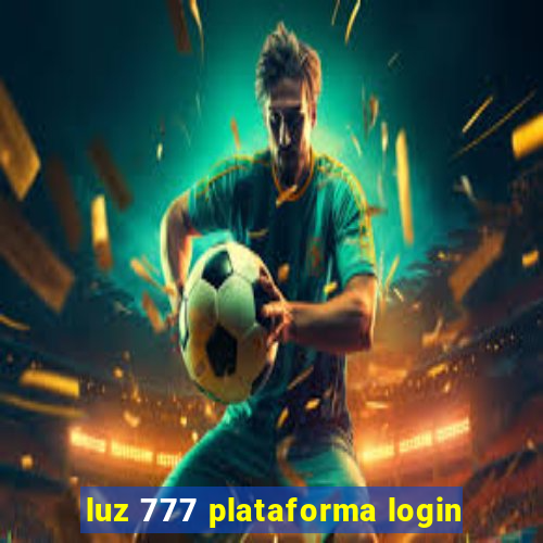 luz 777 plataforma login